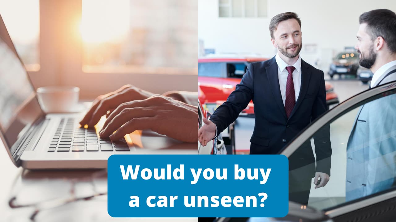 Would you buy a car unseen?